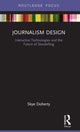 Book cover of: Journalism Design. By: Skye Doherty