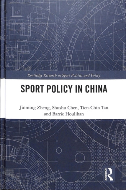 Book cover of: Sport Policy in China. By: Jinming Zheng