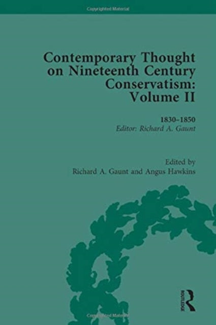 Book cover of: Contemporary Thought on Nineteenth Century Conservatism. By: Richard A. Gaunt
