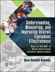 Book cover of: Understanding, Measuring, and Improving Overall Equipment Effectiveness. By: Ross Kenneth Kennedy