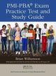 Book cover of: PMI-PBA® Exam Practice Test and Study Guide. By: Brian Williamson