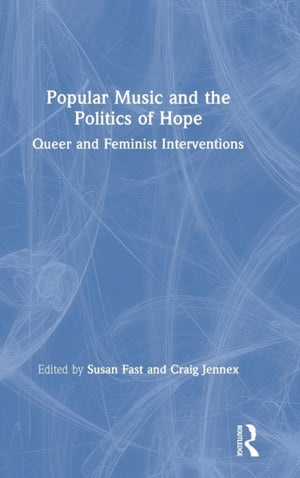 Popular Music and the Politics of Hope