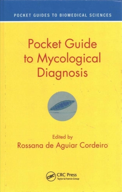 Book cover of: Pocket Guide to Mycological Diagnosis. By: Rossana de Aguiar Cordeiro