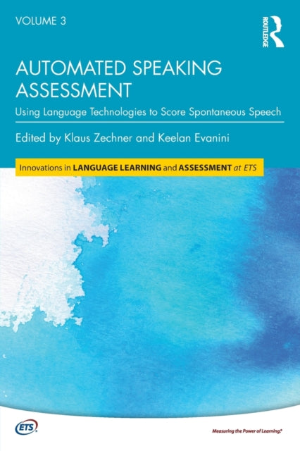 Book cover of: Automated Speaking Assessment. By: Klaus Zechner