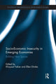 Book cover of: Socio-Economic Insecurity in Emerging Economies. By: Khayaat Fakier