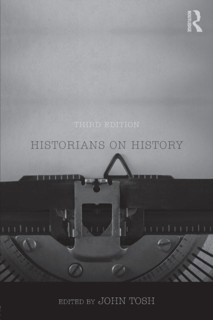 Book cover of: Historians on History. By: John Tosh