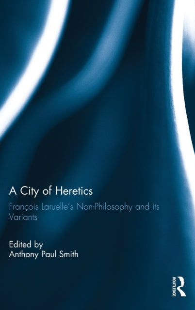 Book cover of: City of Heretics. By: Anthony Paul Smith