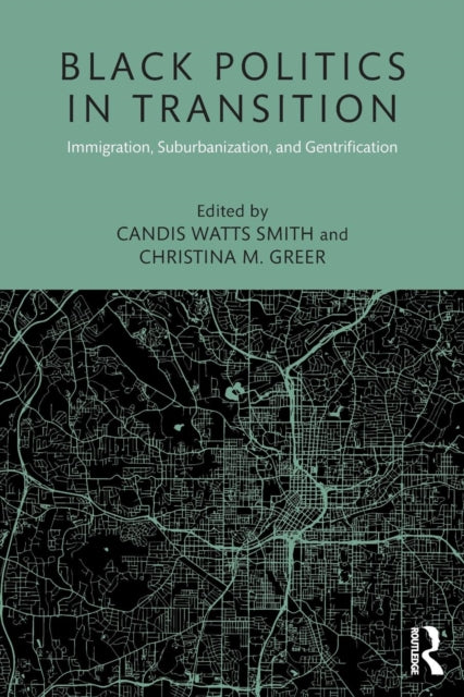 Book cover of: Black Politics in Transition. By: Christina Greer