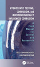 Book cover of: Hydrostatic Testing, Corrosion, and Microbiologically Influenced Corrosion. By: Reza Javaherdashti