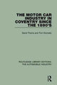 Book cover of: Motor Car Industry in Coventry Since the 1890's. By: David Thoms