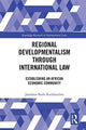 Book cover of: Regional Developmentalism through Law. By: Jonathan Bashi Rudahindwa