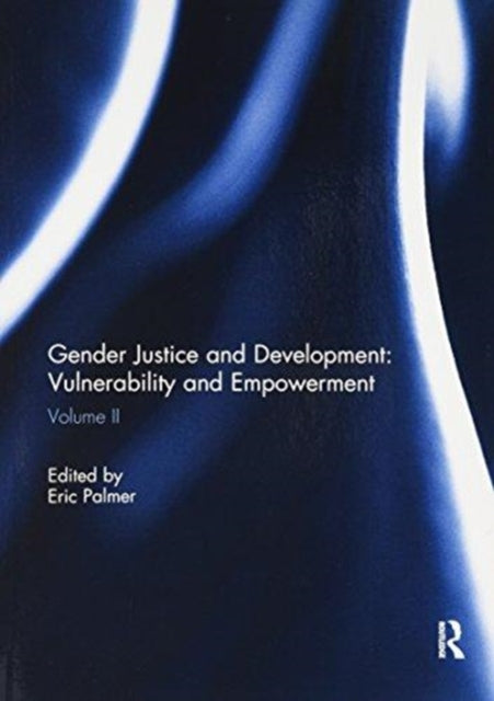 Book cover of: Gender Justice and Development: Vulnerability and Empowerment. By: Eric Palmer