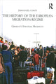 Book cover of: History of the European Migration Regime. By: Emmanuel Comte