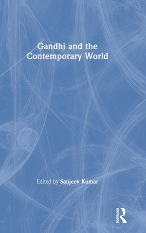 Gandhi and the Contemporary World