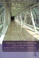 Book cover of: Digital Participation and Collaboration in Architectural Design. By: Richard Laing