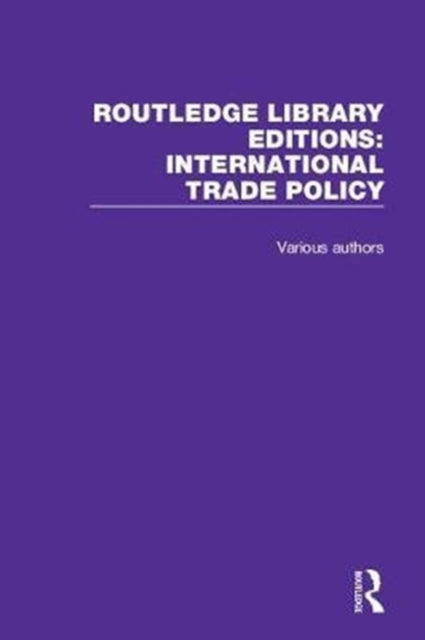 Book cover of: Routledge Library Editions: International Trade Policy