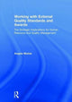 Book cover of: Working with External Quality Standards and Awards. By: Angela Mulvie