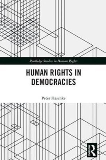 Book cover of: Human Rights in Democracies. By: Peter Haschke