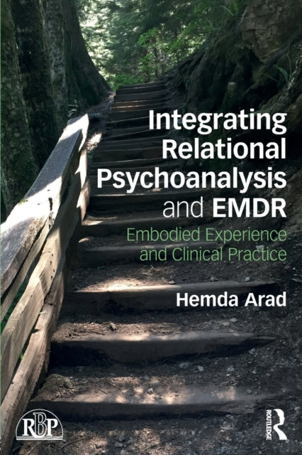 Book cover of: Integrating Relational Psychoanalysis and EMDR. By: Hemda Arad