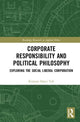 Book cover of: Corporate Responsibility and Political Philosophy. By: Kristian Høyer Toft