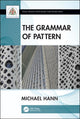 Book cover of: Grammar of Pattern. By: Michael Hann