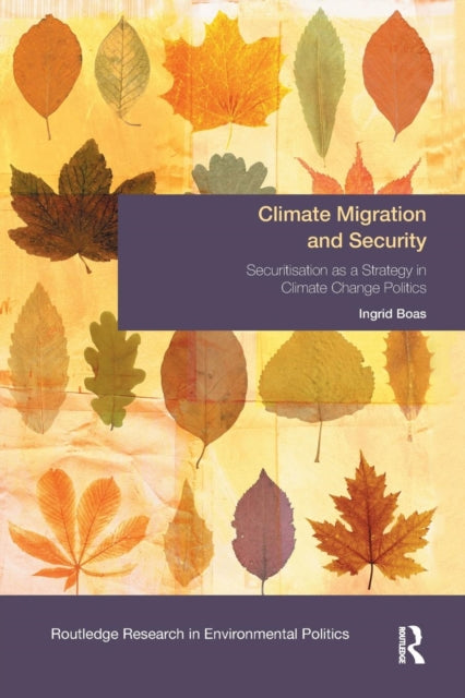 Book cover of: Climate Migration and Security. By: Ingrid Boas