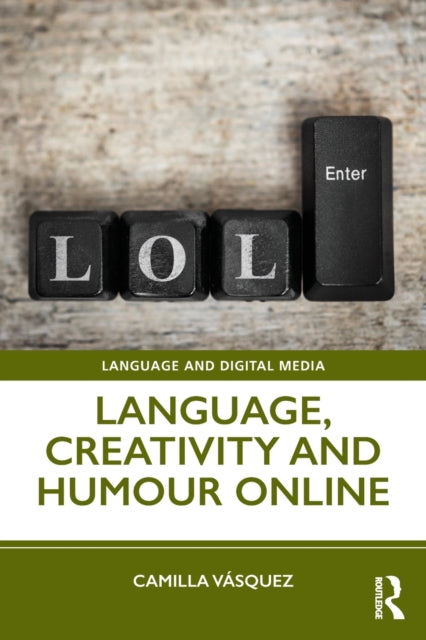 Book cover of: Language, Creativity and Humour Online. By: Camilla Vasquez