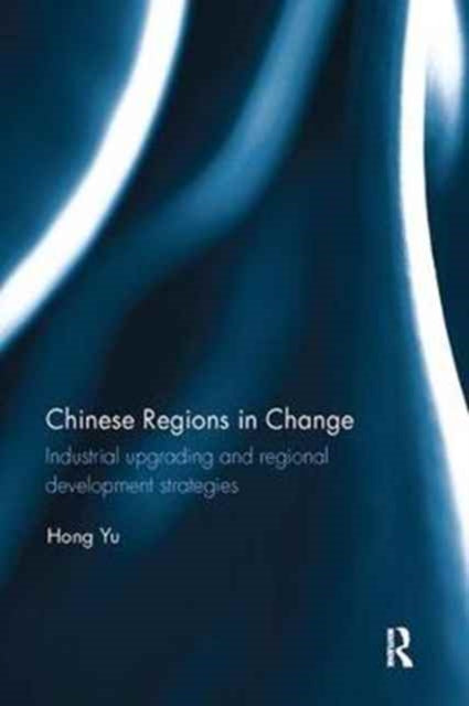 Book cover of: Chinese Regions in Change. By: Hong Yu