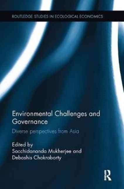 Book cover of: Environmental Challenges and Governance. By: Sacchidananda Mukherjee
