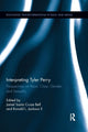 Book cover of: Interpreting Tyler Perry. By: Jamel Santa Cruze Bell