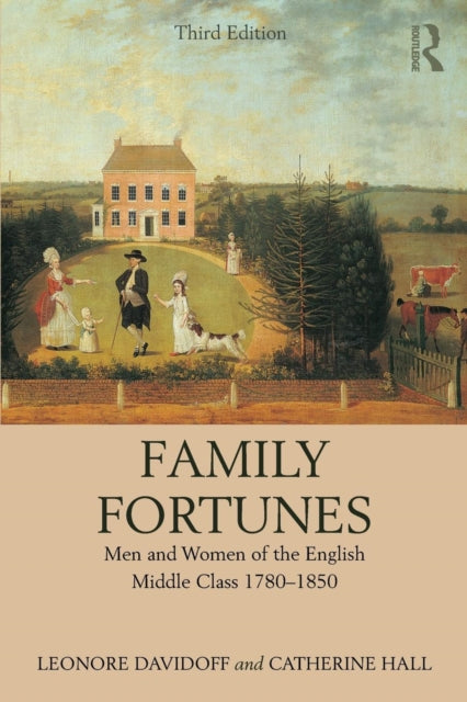 Book cover of: Family Fortunes. By: Leonore Davidoff