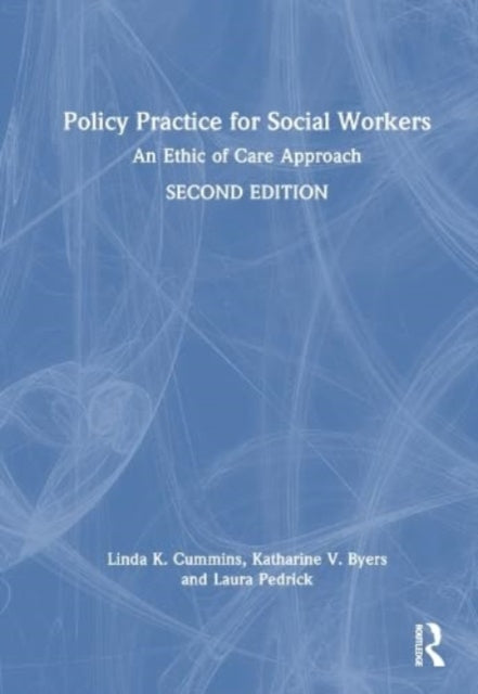 Book cover of: Policy Practice for Social Workers. By: Linda K. Cummins