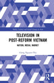 Book cover of: Television in Post-Reform Vietnam. By: Giang Nguyen-Thu