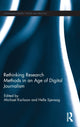 Book cover of: Rethinking Research Methods in an Age of Digital Journalism. By: Michael Karlsson