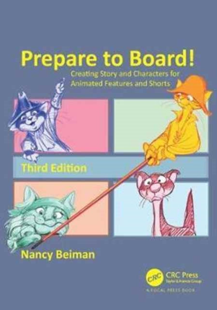 Book cover of: Prepare to Board! Creating Story and Characters for Animated Features and Shorts. By: Nancy Beiman