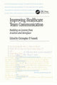 Book cover of: Improving Healthcare Team Communication. By: Christopher P. Nemeth