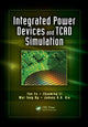 Book cover of: Integrated Power Devices and TCAD Simulation. By: Yue Fu