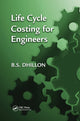 Book cover of: Life Cycle Costing for Engineers. By: Balbir Dhillon