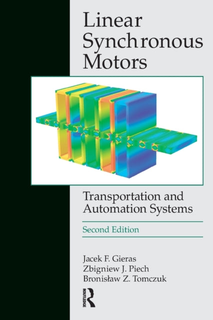 Book cover of: Linear Synchronous Motors. By: Jacek F. Gieras