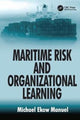 Book cover of: Maritime Risk and Organizational Learning. By: Michael Ekow Manuel