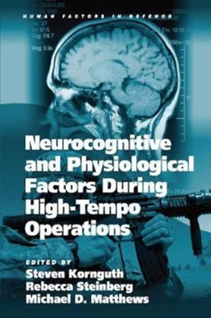 Book cover of: Neurocognitive and Physiological Factors During High-Tempo Operations. By: Rebecca Steinberg
