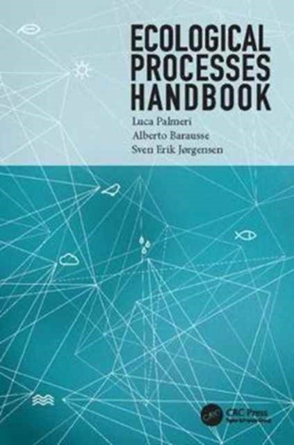 Book cover of: Ecological Processes Handbook. By: Luca Palmeri