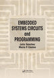 Book cover of: Embedded Systems Circuits and Programming. By: Julio Sanchez
