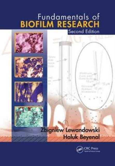 Book cover of: Fundamentals of Biofilm Research. By: Zbigniew Lewandowski