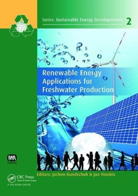 Book cover of: Renewable Energy Applications for Freshwater Production. By: Jochen Bundschuh