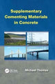 Book cover of: Supplementary Cementing Materials in Concrete. By: Michael Thomas