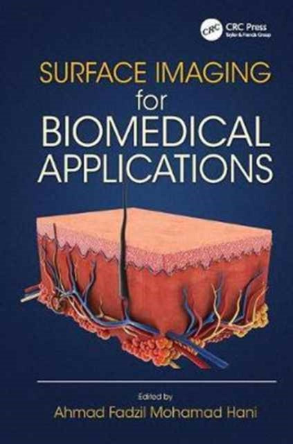Book cover of: Surface Imaging for Biomedical Applications. By: Ahmad Fadzil Mohamad Hani
