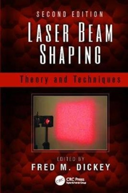 Book cover of: Laser Beam Shaping. By: Fred M. Dickey