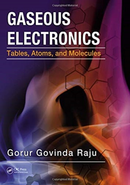 Book cover of: Gaseous Electronics. By: Gorur Govinda Raju
