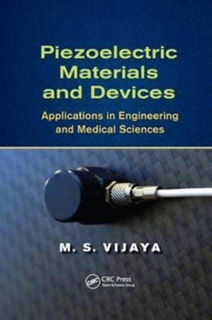 Book cover of: Piezoelectric Materials and Devices. By: M. S. Vijaya